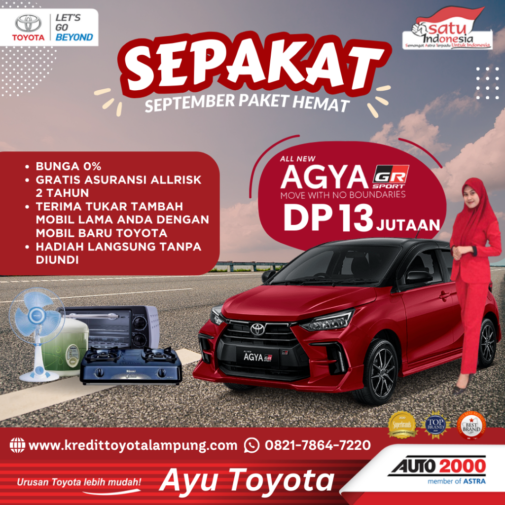 Promo September Toyota AGYA: Kesempatan Emas untuk Memiliki Mobil Idaman dengan Penawaran Terbaik!