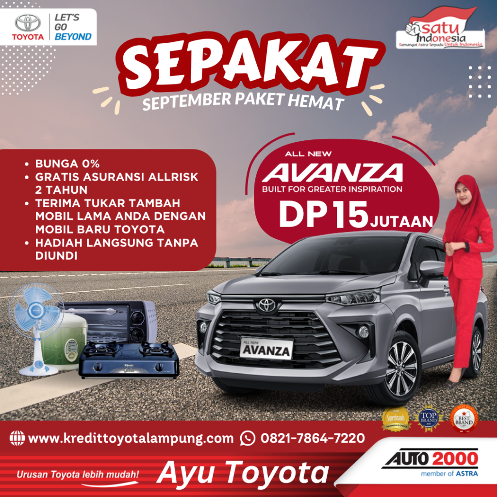 Promo September Toyota AVANZA: Kesempatan Emas untuk Memiliki Mobil Idaman dengan Penawaran Terbaik!